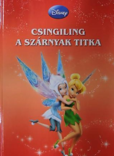 Disney - Csingiling - A szárnyak titka