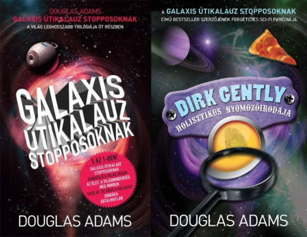 Douglas Adams - 2 db Douglas Adams reg�ny a Galaxis �tikalauz stopposoknak sorozatb�l: Galaxis �tikalauz stopposoknak - A vil�g leghosszabb tril�gi�ja �t r�szben + Dirk Gently holisztikus nyomoz�irod�ja