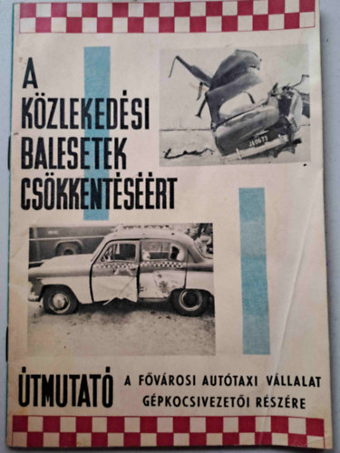 A k�zleked�si balesetek cs�kkent�s�rt