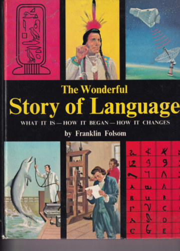 Franklin Folsom - The Wonderful Story of Language