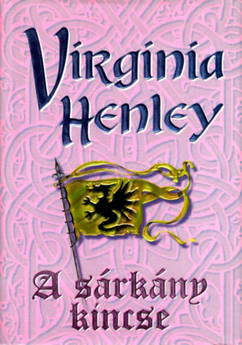 Virginia Henley - A srkny kincse