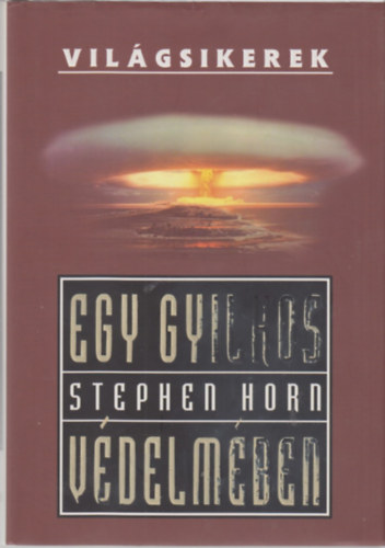 Stephen Horn - Egy gyilkos vdelmben