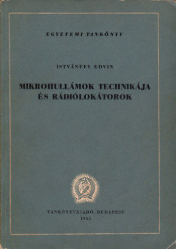 Istv�nffy Edvin - Mikrohull�mok technik�ja �s r�di�lok�torok