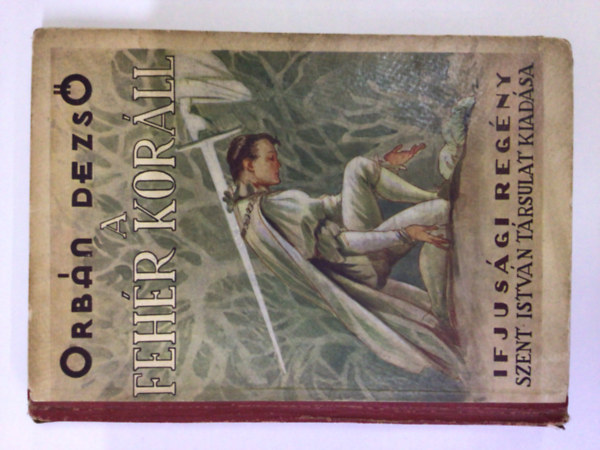Orbn Dezs - A fehr korall
