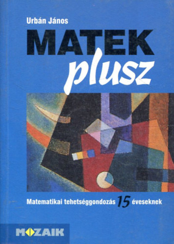 Urb�n J�nos - Matek plusz 15 �veseknek