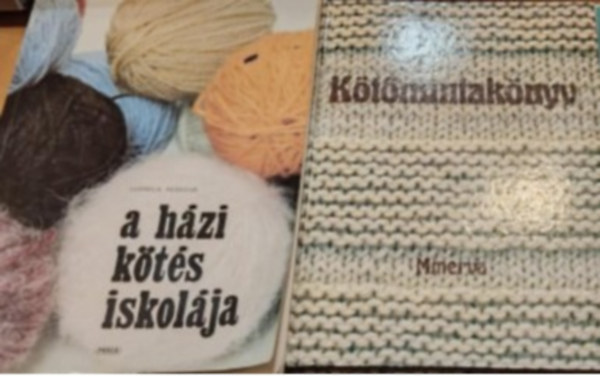 Szabados Erzsébet, Ludmila Pesková - 2 db kézimunka (kötés): Kötőmintakönyv + A házi kötés iskolája