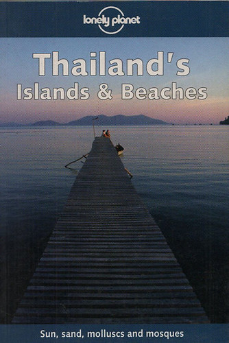 Joe Cummings - Thailand's Islands & Beaches (lonely planet)