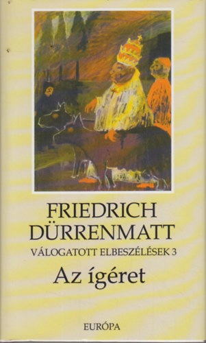 Friedrich Dürrenmatt - Az ígéret (válogatott elbeszélések 3)