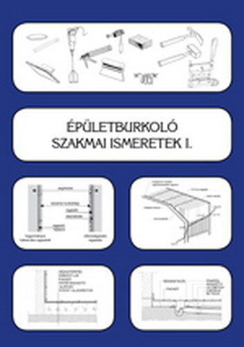 Szer�nyi Istv�n-Gazs� Anik� - �p�letburkol� szakmai ismeretek I.