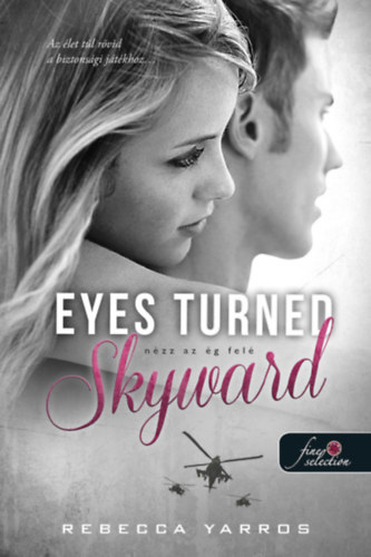 Rebecca Yarros - Eyes Turned Skyward - Nzz az g fel