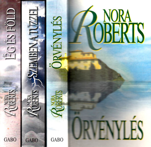 Nora Roberts - A hrom nvr szigete trilgia I-III. (rvnyls, g s fld, Szemben a tzzel)