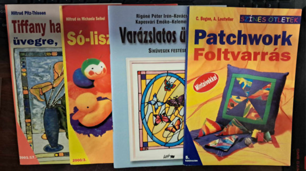 4 db-os kzmves knyvcsomag: Patchwork (Foltvarrs), Tiffany hats mintk vegre, kermira, S-liszt gyurma, Varszlatos vegek