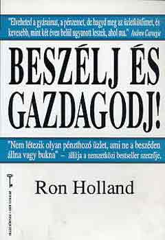 Ron Holland - Beszlj s gazdagodj!