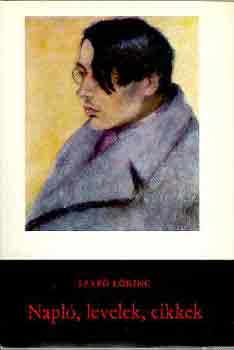 Szab Lrinc - Napl, levelek, cikkek