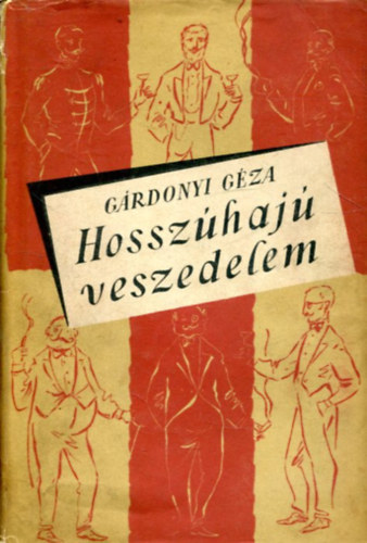 Grdonyi Gza - Hosszhaj veszedelem I-II.