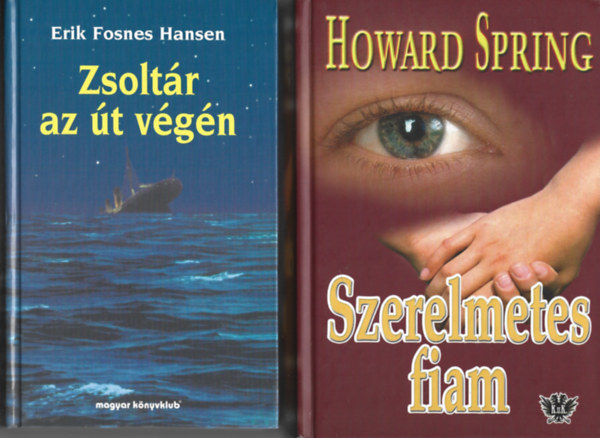 2 db knyv, Erik Fosnes Hansen: Zsoltr az t vgn, Howard Spring: Szerelmetes fiam