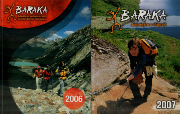 BARAKA - Kalandtrk, gyalogtrk, aktv pihens a Bkktl a Himaljig. 2006-2007. v.