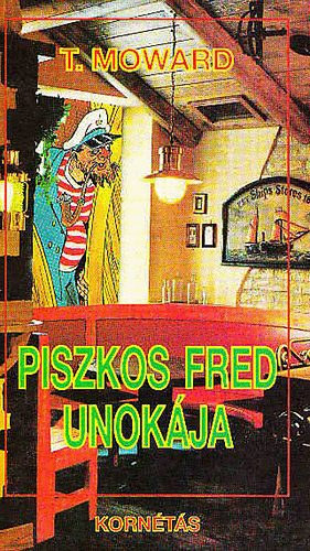 T. Moward - Piszkos Fred unok�ja