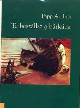 Papp Andr�s - Te besz�llsz a b�rk�ba