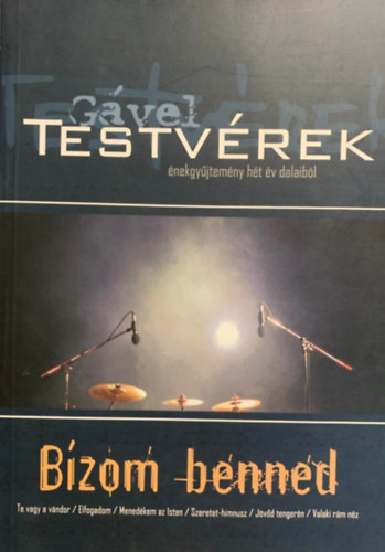 Gvel testvrek - Bzom benned - nekgyjtemny ht v dalaibl