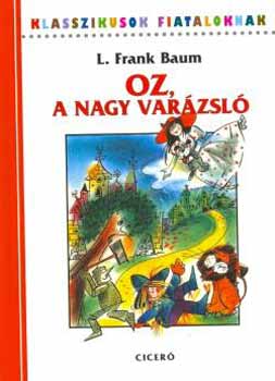 L. Frank Baum - Oz, a nagy varázsló
