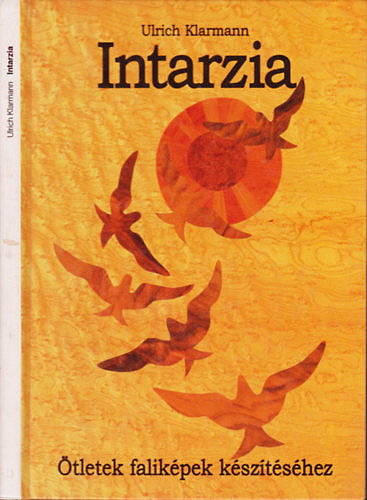Ulrich Klarmann - Intarzia (tletek falikpek ksztshez)