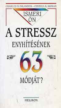 Inlander-Moran - Ismeri n a stressz enyhtsnek 63 mdjt?