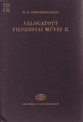 N.G. Csernisevszkij - N. G. Csernisevszkij vlogatott filozfiai mvei II.