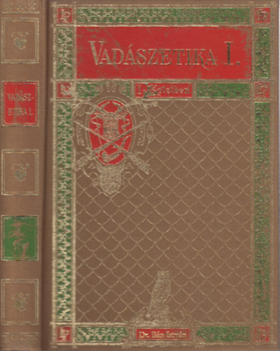 DR. Bn Istvn - Vadszetika I.