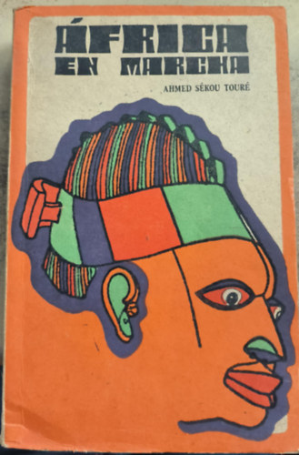 Ahmed Sékou Touré - África en marcha