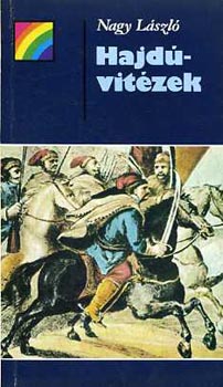 Nagy László - Hajdúvitézek \(1591-1699)