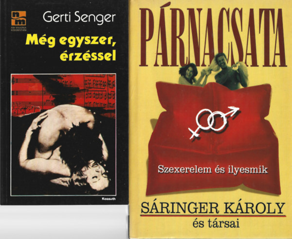 2 db knyv, Gerti Senger: Mg egyszer, rzssel, Sringer Kroly s trsai: Prnacsata