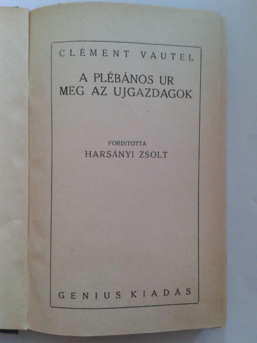 Clment Vautel - A plbnos ur meg az ujgazdagok