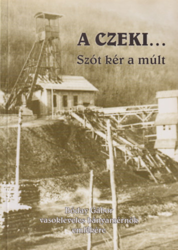 Kerekes rpd - A Czeki... - Szt kr a mlt