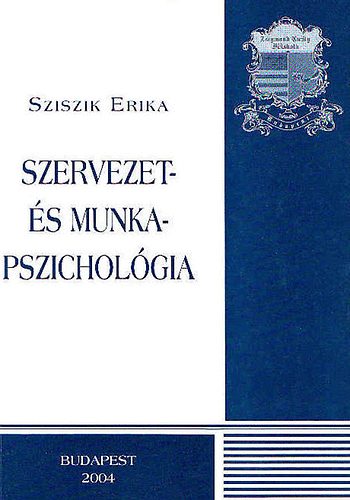Sziszi Erika - Szervezet- s munkapszicholgia
