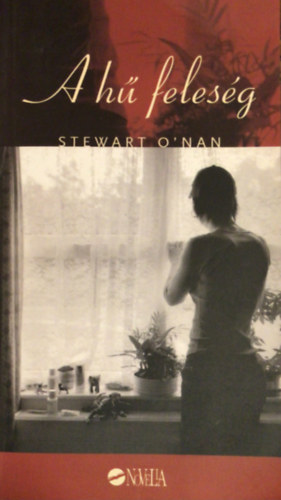 Stewart O' Nan - A h� feles�g