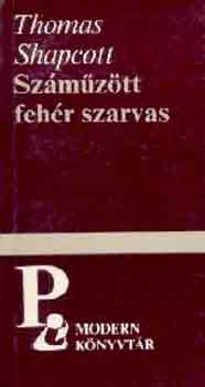 Thomas Shapcott - Száműzött fehér szarvas