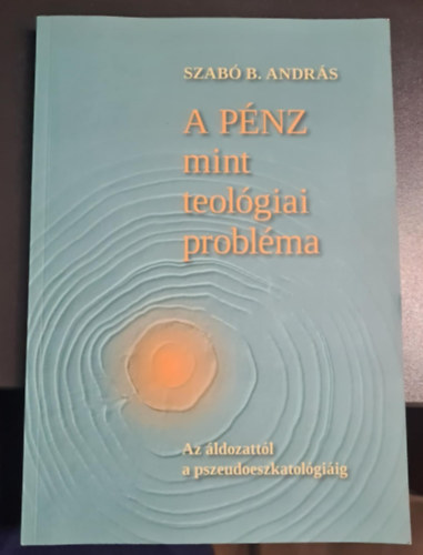 A pnz mint teolgiai problma