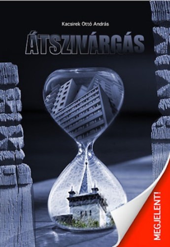 Kacsirek Ott� Andr�s - �tsziv�rg�s