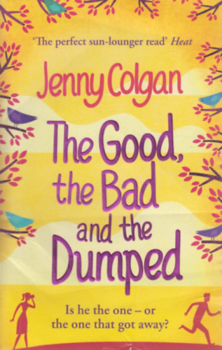 Jenny Colgan - The Good, the Bad and the Dumped