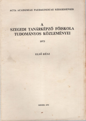 Dr. Kóbor Jenő - A Szegedi Tanárképző Főiskola Tudományos Diákköreinek kiadványai 1974 ( irodalomtörténet )