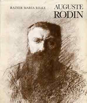 Rainer Maria Rilke - Auguste Rodin