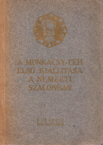 Budapest - A Munkcsy-ch els killtsa a Nemzeti Szalonban