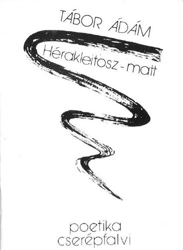 Tábor Ádám - Hérakleitosz-matt
