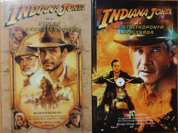 Ryeder Windman; James Lucend - 2 db Indiana Jones ktet: Indiana Jones s a kristlykoponya kirlysga + Indiana Jones s az utols kereszteslovag