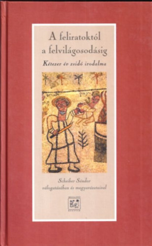 Mzes Ibn Ezra Salamon ibn Gabirol Slomo Alkabec - A feliratoktl a felvilgosodsig KTEZER V ZSID IRODALMA/FELSOKTATSI TANKNYV