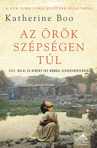 Katherine Boo - Az rk szpsgen tl