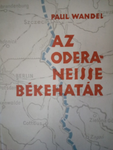 Manfred Lachs - Az Odera-Neisse hat�r