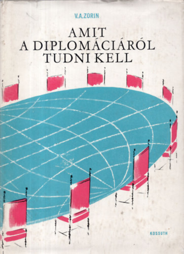 V.A. Zorin - Amit a diplom�ci�r�l tudni kell