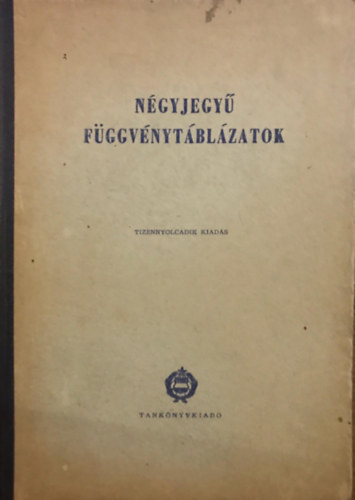 Lky Bla-Pv Imre - Ngyjegy fggvnytblzatok - Matematikai s fizikai rsz